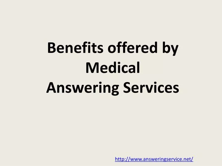 benefits offered by medical answering services