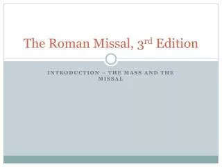 The Roman Missal, 3 rd Edition