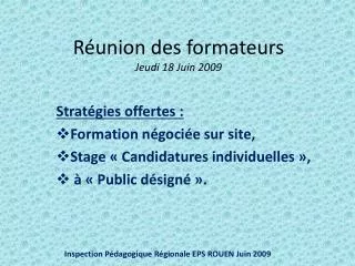 r union des formateurs jeudi 18 juin 2009