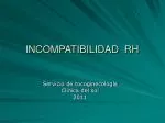 INCOMPATIBILIDAD RH - slide 1