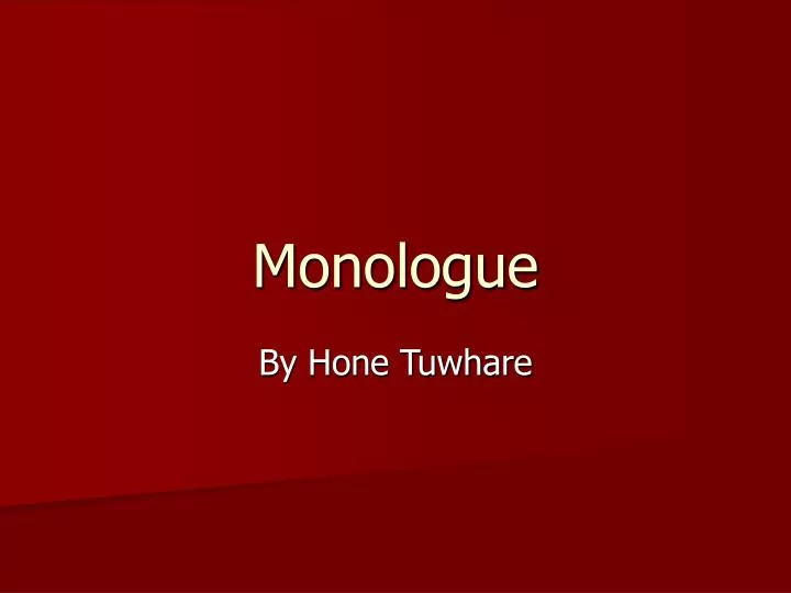 monologue