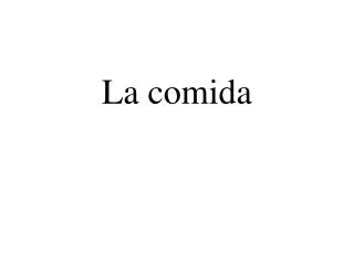 la comida