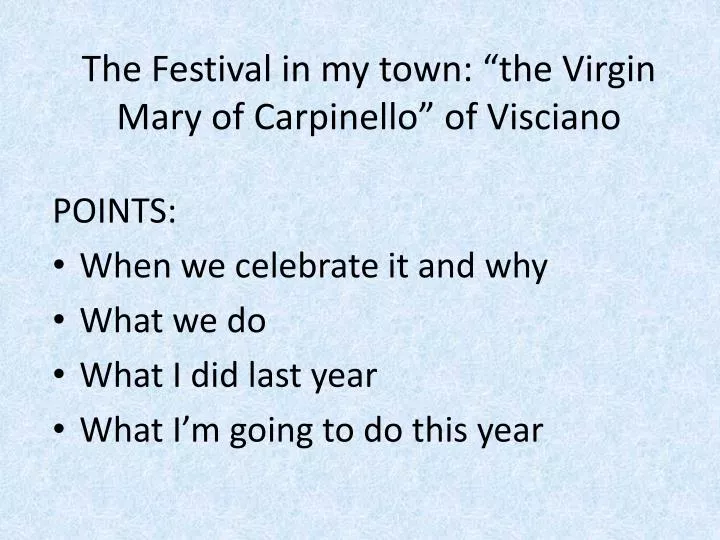 the festival in my town the virgin mary of carpinello of visciano