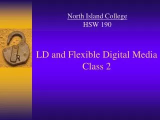 LD and Flexible Digital Media Class 2