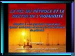 LE PIC DU PÉTROLE ET LE DESTIN DE L’HUMANITÉ - slide 1