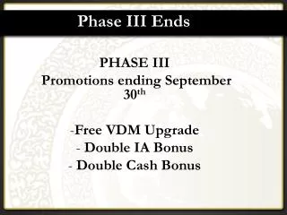 phase iii ends