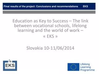 Final results of the project: Conclusions and recommendations	EKS
