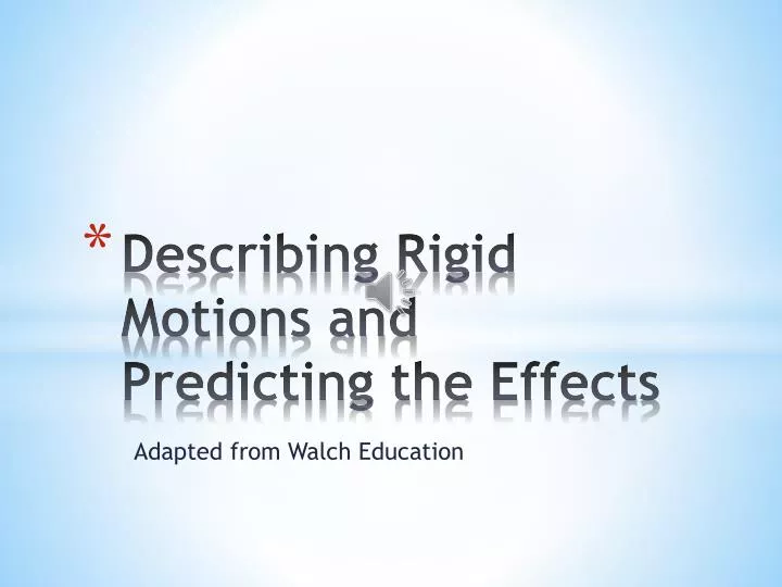 describing rigid motions and predicting the effects