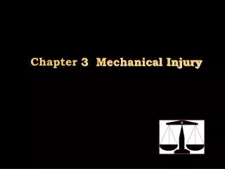 Chapter 3 Mechanical Injury