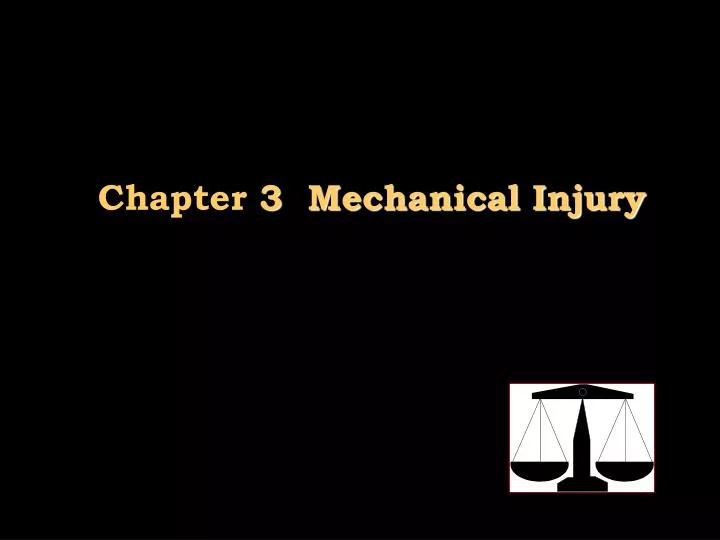 chapter 3 mechanical injury