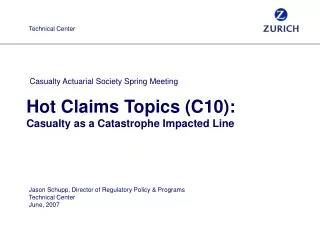 Hot Claims Topics (C10): Casualty as a Catastrophe Impacted Line