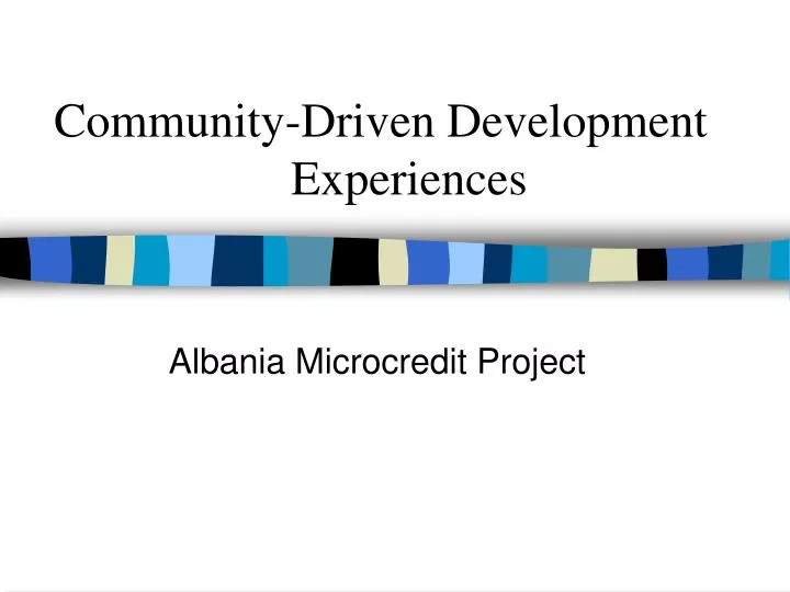 community driven development experiences