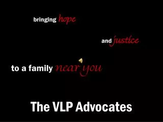 The VLP Advocates