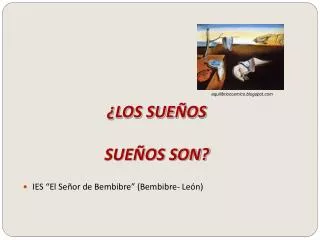 los sue os sue os son