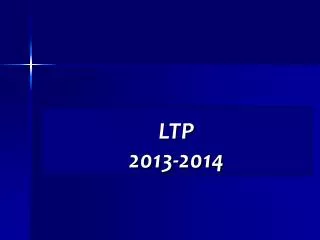 ltp 2013 2014