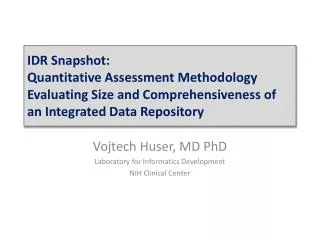 Vojtech Huser, MD PhD Laboratory for Informatics Development NIH Clinical Center