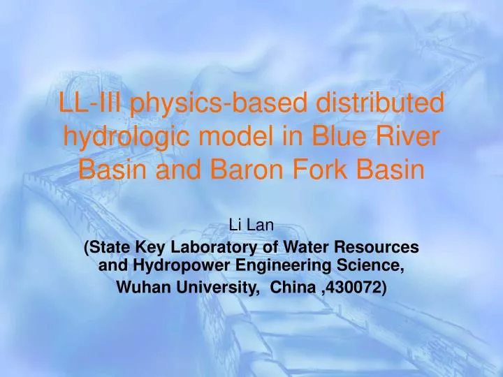 ll iii physics based distributed hydrologic model in blue river basin and baron fork basin
