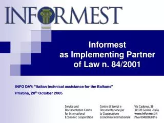 Informest as Implementing Partner of Law n. 84/2001