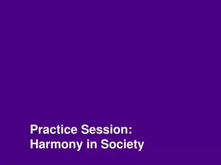 practice session harmony in society