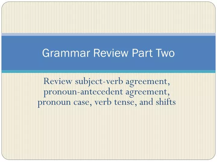 grammar review part two
