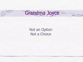 Grandma Joyce