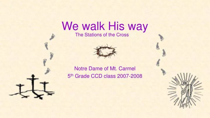 we walk his way