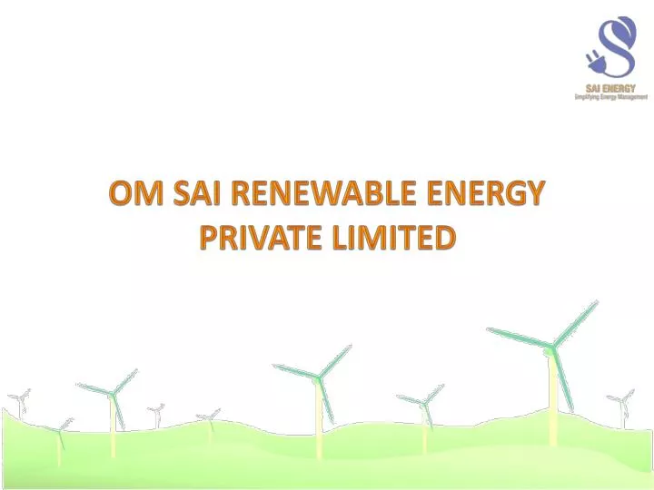 om sai renewable energy private limited