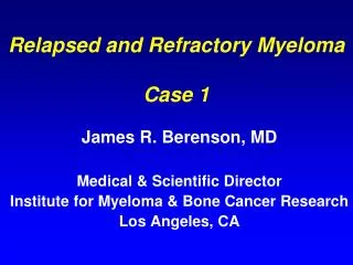 Relapsed and Refractory Myeloma Case 1