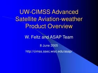 UW-CIMSS Advanced Satellite Aviation-weather Product Overview