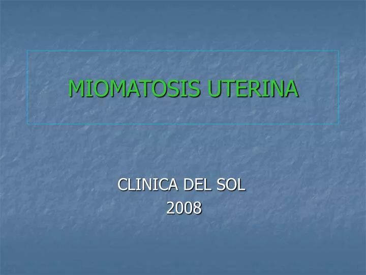 miomatosis uterina