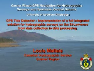 Carrier Phase GPS Navigation for Hydrographic Survey s, and Seamless Vertical Datums