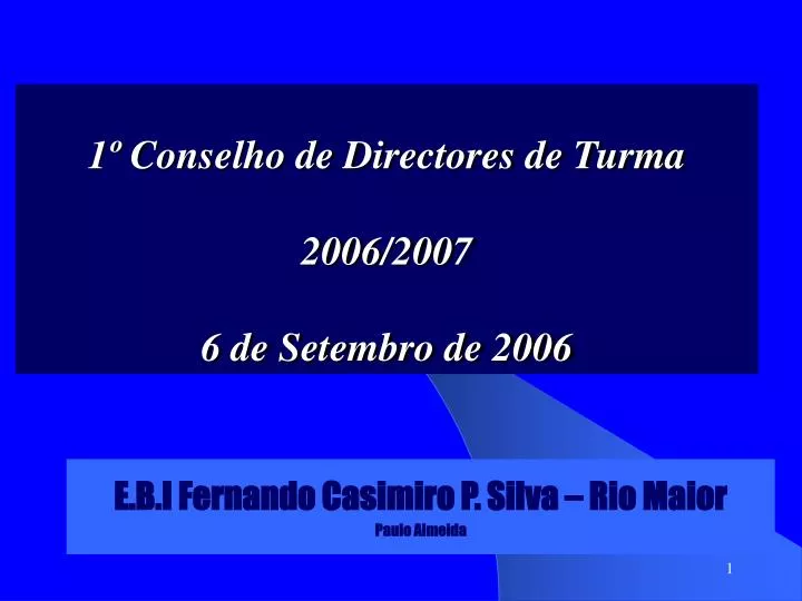 1 conselho de directores de turma 2006 2007 6 de setembro de 2006