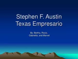 Stephen F. Austin Texas Empresario
