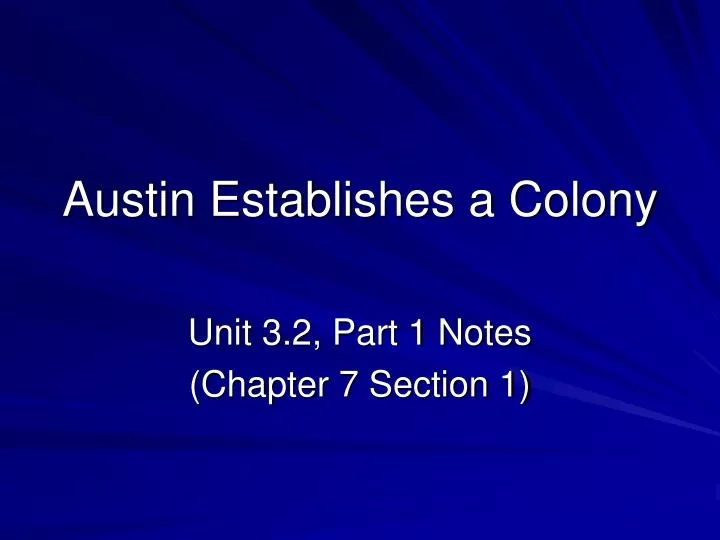 austin establishes a colony