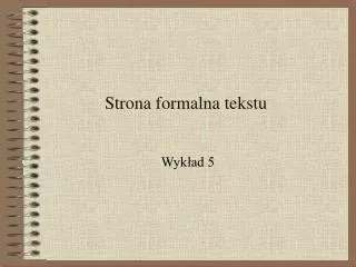 strona formalna tekstu