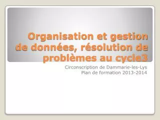organisation et gestion de donn es r solution de probl mes au cycle3