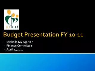 Budget Presentation FY 10-11