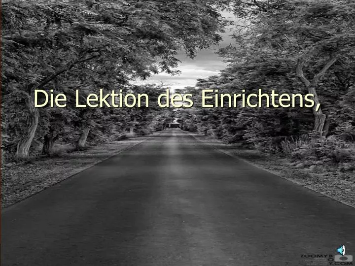 die lektion des einrichtens