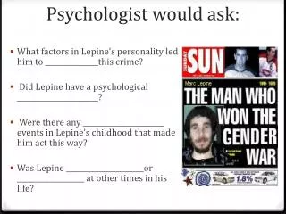 Psychologist would ask: