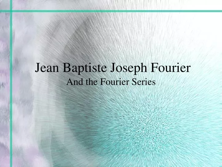 jean baptiste joseph fourier