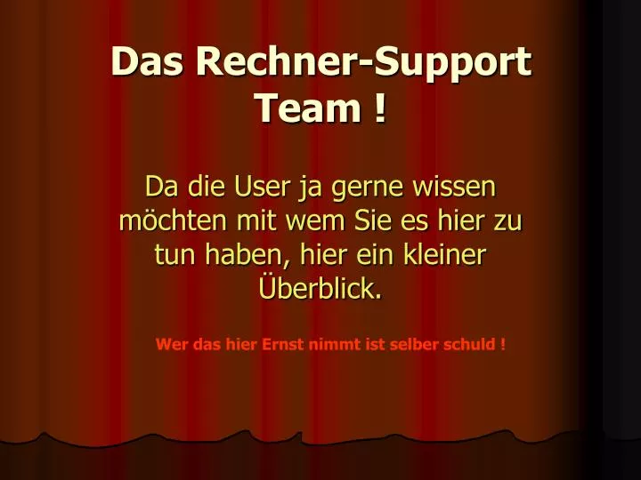 das rechner support team