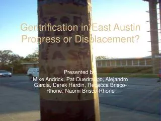 Gentrification in East Austin Progress or Displacement?