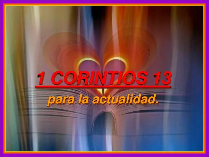 1 corintios 13 para la actualidad