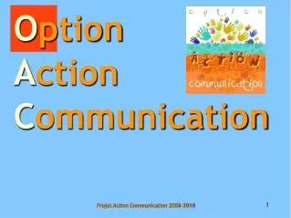 o ption a ction c ommunication