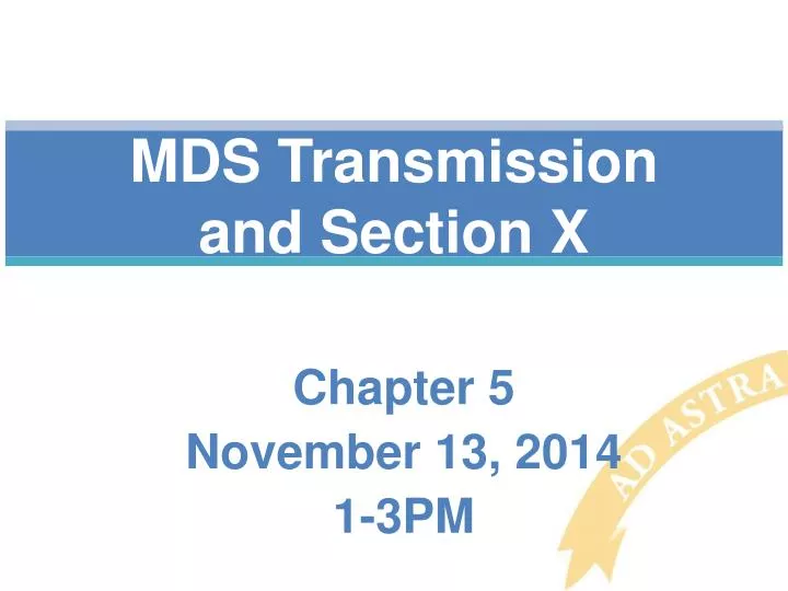 mds transmission and section x
