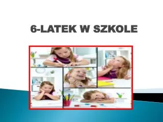 6 latek w szkole