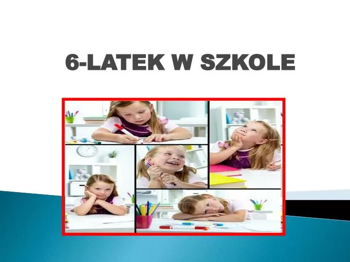 6 latek w szkole