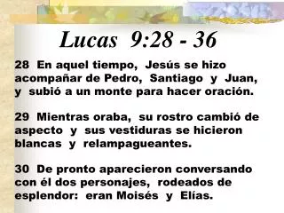 Lucas 9:28 - 36