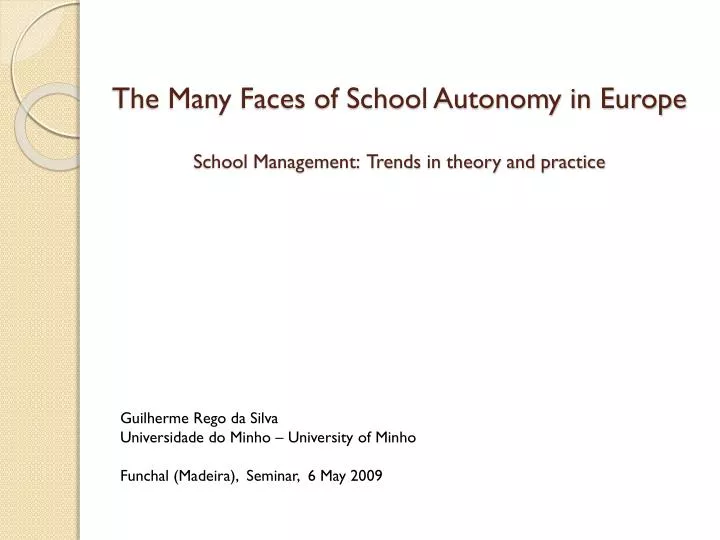 the many faces of school autonomy in europe school management trends in theory and practice