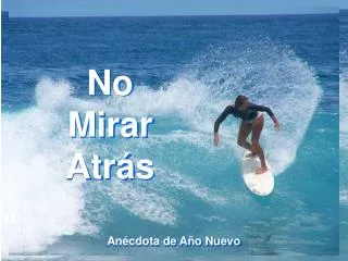 no mirar atr s